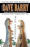 Big Trouble by Dave Barry