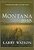 Montana 1948 by Larry Watson