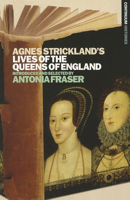 Agnes Strickland's Lives of the Queens of England (Paperback)