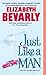 Just Like a Man (OPUS #0.5) by Elizabeth Bevarly