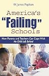 America's Failing Schools: How Parents and Teachers Can Cope With No Child Left Behind