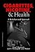 Cigarettes, Nicotine & Heal...