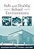 Safe and Healthy School Env...