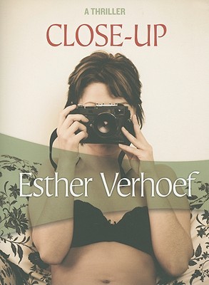 Close Up By Esther Verhoef Close Up By Esther Verhoef