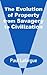 The Evolution of Property f...