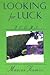 Looking for Luck: Poems