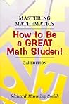 Mastering Mathematics: How to Be a Great Math Student