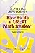 Mastering Mathematics: How to Be a Great Math Student