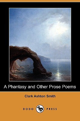 A Phantasy And Other Prose Poems (Paperback)