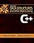 Data Structures and Other Objects Using C++