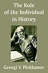 The Role of the Individual in History by Georgi Plekhanov