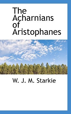 The Acharnians of Aristophanes (Paperback)
