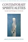 Contemporary Spiritualities: Social and Religious Contexts