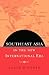 Southeast Asia In The New I...