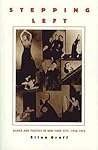 Stepping Left: Dance and Politics in New York City, 1928-1942