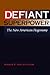 Defiant Superpower: The New American Hegemony