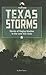 Texas Storms: Stories of Ra...
