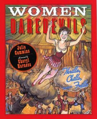 Women Daredevils: Thrills, Chills, and Frills (Hardcover)