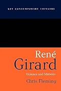 Rene Girard: Violence and Mimesis