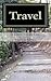 Travel: A Poetry Compilation