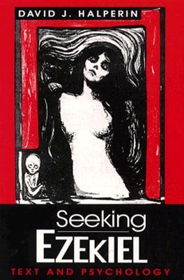 Seeking Ezekiel: Text and Psychology (Paperback)