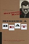 Missing a Beat by Seymour Krim Missing a Beat by Seymour Krim