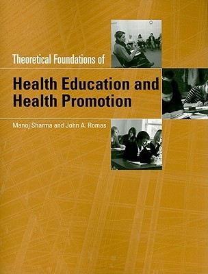 Theoretical Foundations of Health Education and Health Promotion (Paperback)