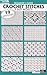 Beginner's Guide Crochet Stitches & Easy Projects-19 Crochet Pattern Stitches and Design Basics-5 Projects Included