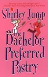 The Bachelor Preferred Pastry (Recipes with Romance, #4)
