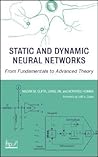 Static and Dynamic Neural Networks: From Fundamentals to Advanced Theory