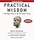 Practical Wisdom: The Right Way to Do the Right Thing