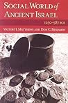 Social World of Ancient Israel by Don C. Benjamin Social World of Ancient Israel by Don C. Benjamin