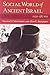 Social World of Ancient Israel by Don C. Benjamin