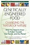 Genetically Engineered Food: Changing the Nature of Nature