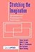 Stretching the Imagination: Representation and Transformation in Mental Imagery (Counterpoints: Cognition, Memory, and Language)