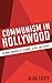 Communism in Hollywood by Alan Casty