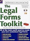 The Legal Forms Toolkit: All the Tools You'll Need to Create Your Own Customized Legal Forms