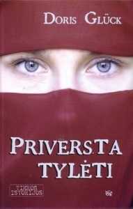 Priversta tylėti (Hardcover)