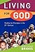 Living for God: Studies for...