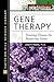 Gene Therapy: Treating Dise...