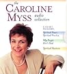 The Caroline Myss Audio Collection