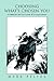 Choosing What's Chosen You: A Guide for the Cultivation of Lovingkindness