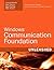 Windows Communication Foundation Unleashed