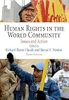 Human Rights in the World Community: Issues and Action (Pennsylvania Studies in Human Rights) Human Rights in the World Community: Issues and Action (Pennsylvania Studies in Human Rights)