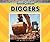 Diggers (Machines at Work, ...