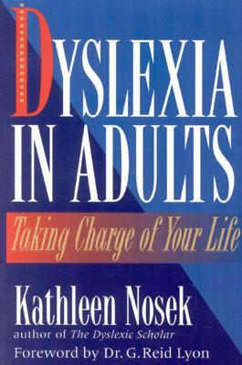 Dyslexia in Adults: Taking Charge of Your Life (Paperback)
