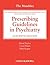 The Maudsley Prescribing Guidelines in Psychiatry