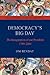 Democracy's Big Day: The Inauguration of Our President 1789-2009