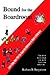 Bound for the Boardroom: Learn Today How You Can Know the Difference to Make a Difference