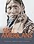 First Americans: A History of Native Peoples, Combined Volume